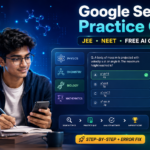 Google Search Practice Quiz कैसे Use करें—JEE, NEET और Competitive Exams के लिए Free AI Quiz Guide 2026 Google Search Practice Quiz कैसे Use करें—JEE, NEET और Competitive Exams के लिए Free AI Quiz Guide 2026