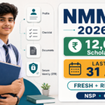 NMMSS Scholarship 2026-27: ₹12,000 सालाना, Fresh & Renewal NSP Form की Last Date 31 August NMMSS Scholarship 2026-27: ₹12,000 सालाना, Fresh & Renewal NSP Form की Last Date 31 August