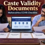 Caste Validity Documents Maharashtra—Complete CCVIS Checklist Caste Validity Documents Maharashtra—Complete CCVIS Checklist