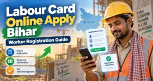 labour card online apply bihar worker guide