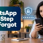 WhatsApp Two-Step PIN Forgot: 9 Safe Recovery Fixes